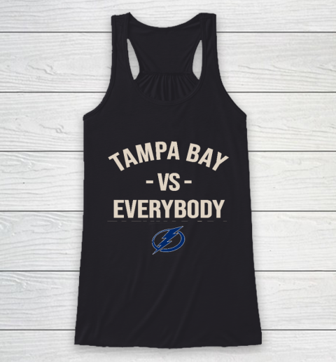 Tampa Bay Lightning Vs Everybody Racerback Tank