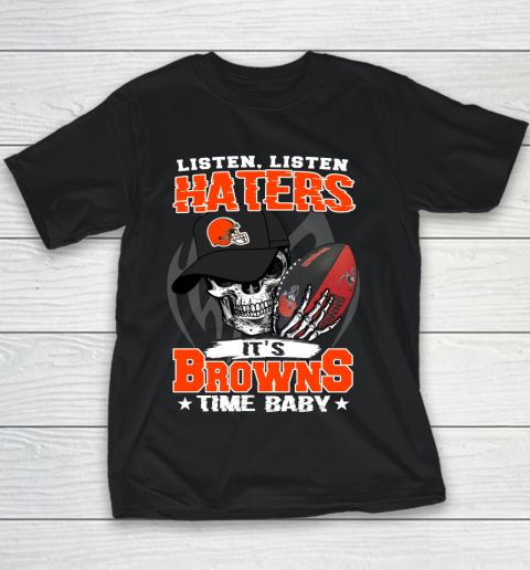 Listen Haters It is BROWNS Time Baby NFL Youth T-Shirt