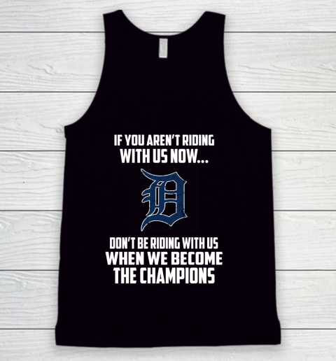 MLB Detroit Tigers Baseball We Become The Champions Tank Top
