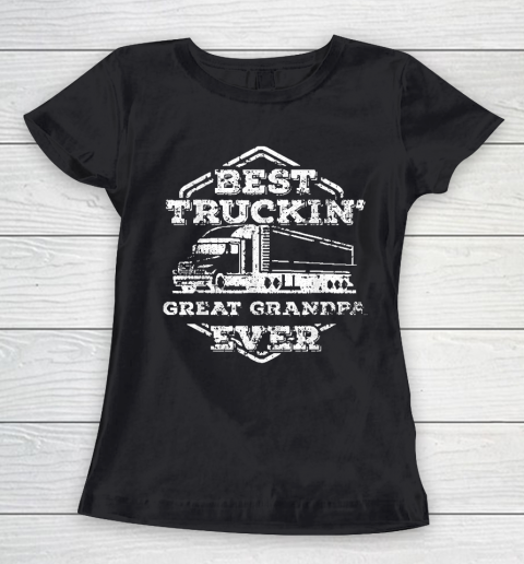 Grandpa Funny Gift Apparel  Mens Proud Best Truckin Trucker Great Grandpa Women's T-Shirt