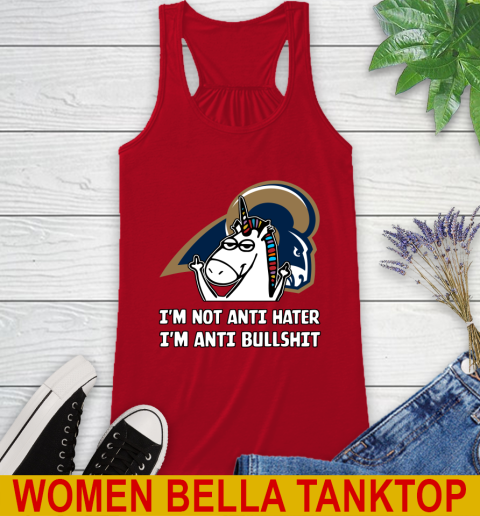 Los Angeles Rams NFL Football Unicorn I'm Not Anti Hater I'm Anti Bullshit Racerback Tank 6