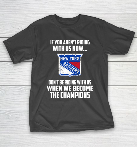 NHL New York Rangers Hockey We Become The Champions T-Shirt