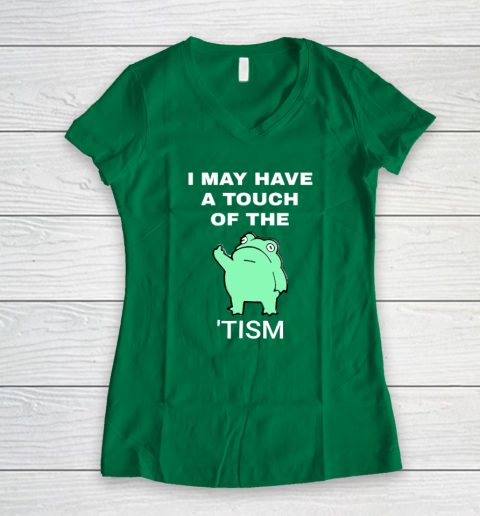 Frog I May Have A Touch Of The Tism Women's V-Neck T-Shirt 3