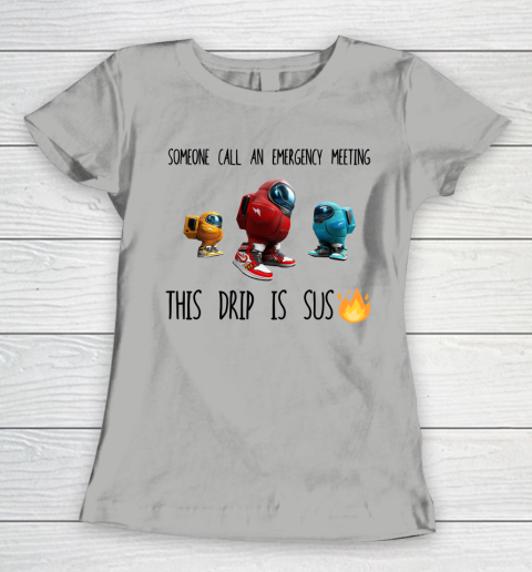 Among Us This Frip Is Sus Women's T-Shirt 8