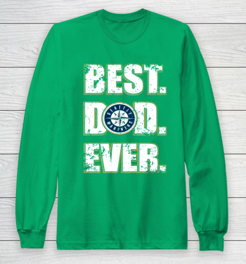 MLB Seattle Mariners Baseball Best Dad Ever Family Shirt Long Sleeve T-Shirt 4