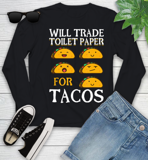 Nurse Shirt Will trade toilet paper for Tacos T Shirt Youth Long Sleeve