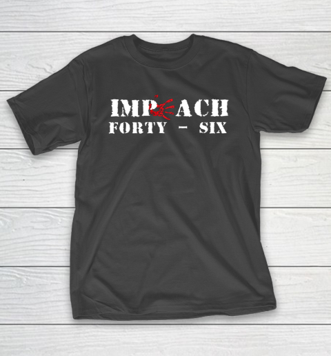 Impeach 46 Impeach Forty Six Republican Conservative ANTI BIDEN T-Shirt
