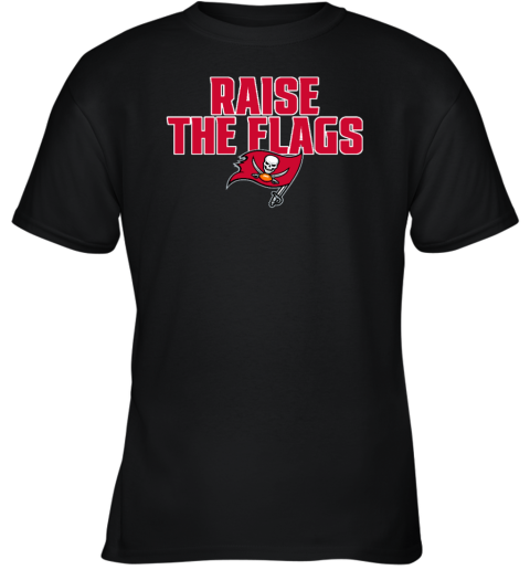 NFL Tampa Bay Buccaneers Victory Earned Raise The Flags Youth T-Shirt