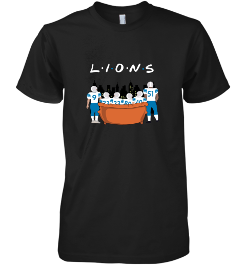 The Detroit Lions Together F.R.I.E.N.D.S NFL Premium Men's T-Shirt