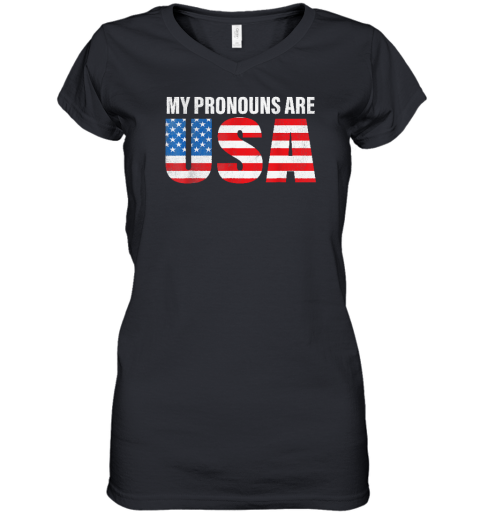 July 4th Funny My Pronouns Are USA 4th Of Jully US Flag Women's V-Neck T-Shirt