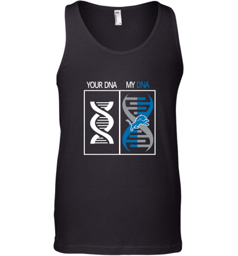 My DNA Is The Detroit Lions Football NFL Tank Top