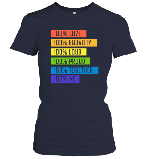 ztur 100 love equality loud proud together 100 me lgbt ladies t shirt 20 front navy