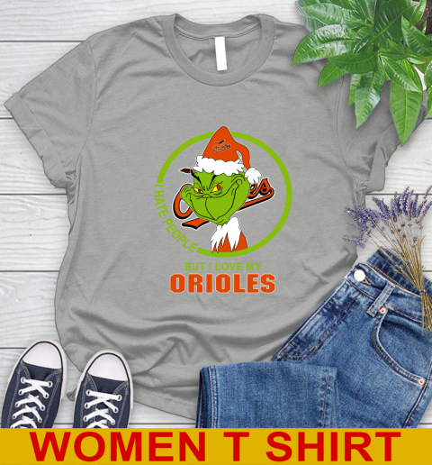 Baltimore Orioles MLB Christmas Grinch I Hate People But I Love My Favorite Baseball Team Women's T-Shirt 11