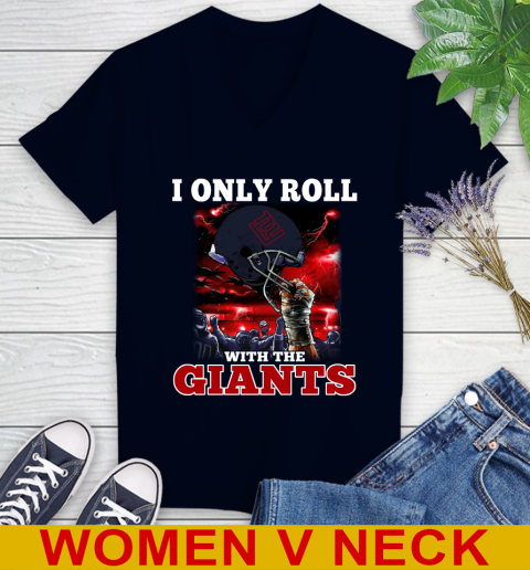 New York Giants NFL Football I Only Roll With My Team Sports Women's V-Neck T-Shirt 2