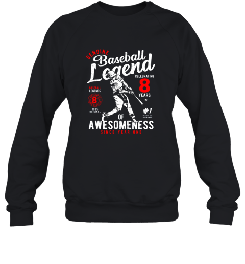Kids 8th Birthday Gift Baseball Legend 8 Years Sweatshirt