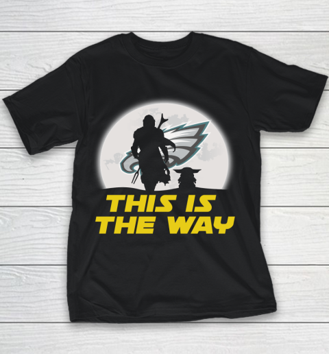 Philadelphia Eagles NFL Football Star Wars Yoda And Mandalorian This Is The Way Youth T-Shirt