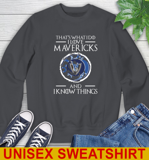 Dallas Mavericks NBA Basketball That's What I Do I Love My Team And I Know Things Game Of Thrones 31
