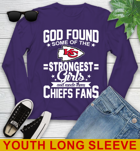 Kansas City Chiefs NFL Football God Found Some Of The Strongest Girls Adoring Fans Youth Long Sleeve 4