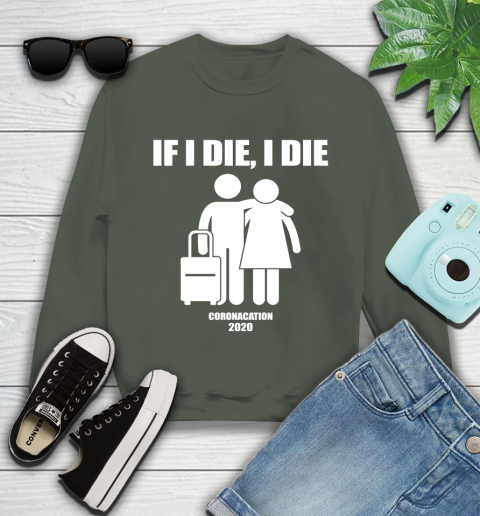 Coronacation If I Die I Die Shirt 112
