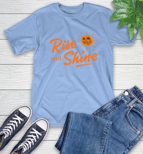 Rise And Shine Shirt 12