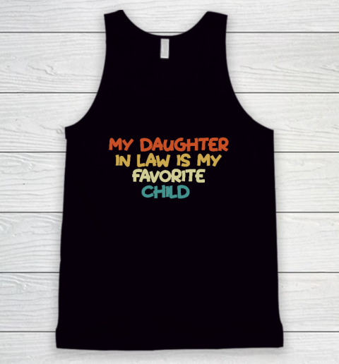 Groovy My Daughter In Law Is My Favorite Child Tank Top