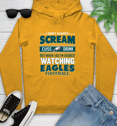 Philadelphia Eagles NFL Football I Scream Cuss Drink When I'm Watching My Team Youth Hoodie 2