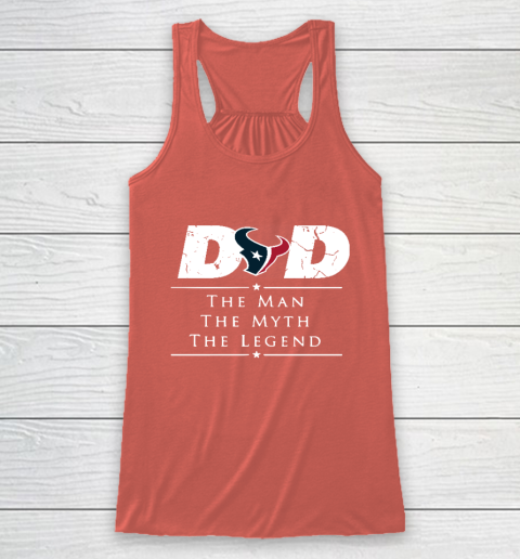 Houston Texans NFL Football Dad The Man The Myth The Legend Racerback Tank 3