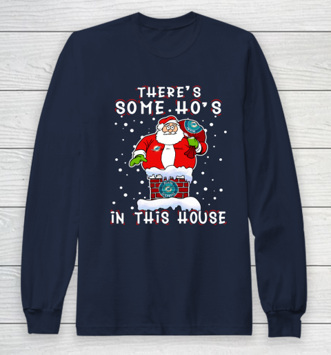 Miami Dolphins Christmas There Is Some Hos In This House Santa Stuck In The Chimney NFL Long Sleeve T-Shirt 2