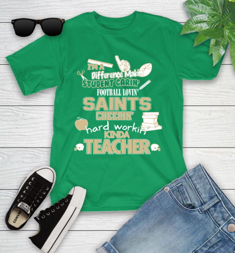 New Orleans Saints NFL I'm A Difference Making Student Caring Football Loving Kinda Teacher Youth T-Shirt 8
