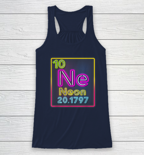 Neon Element Of The Chemistry Periodic Table For Scientists Racerback Tank 5