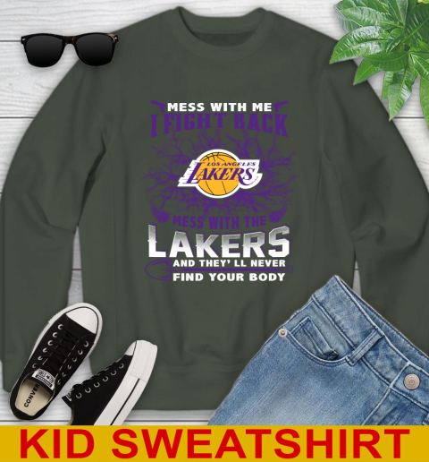 NBA Basketball Los Angeles Lakers Mess With Me I Fight Back Mess With My Team And They'll Never Find Your Body Shirt Youth Sweatshirt 8