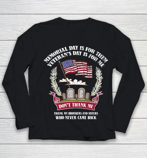 Veteran Shirt Memorial Day Is For Them Veteran's Day Is For Me Youth Long Sleeve