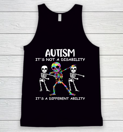 Autism Its Not A Disability Funny Autism Awareness Tank Top