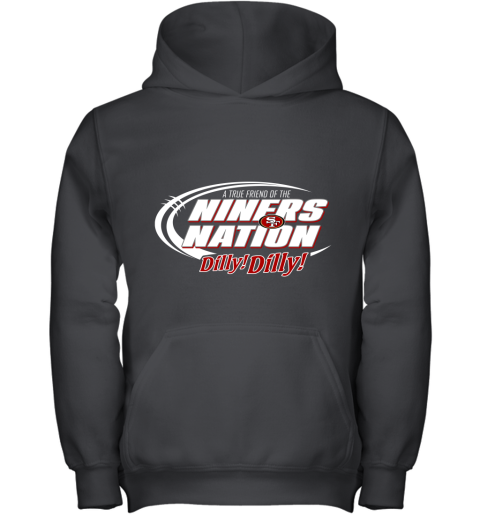 A True Friend Of The NINERS Nation Youth Hoodie
