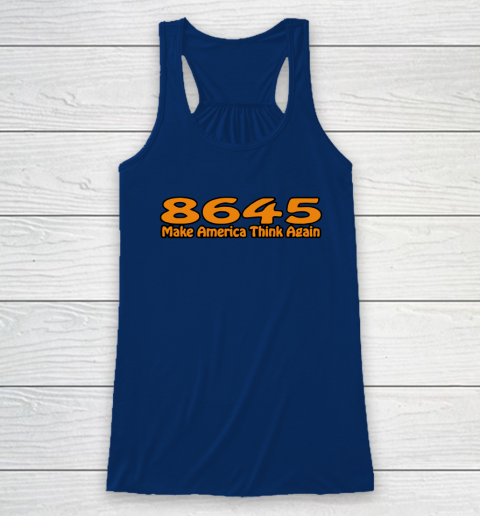 86 45 Make America Think Again Racerback Tank 7