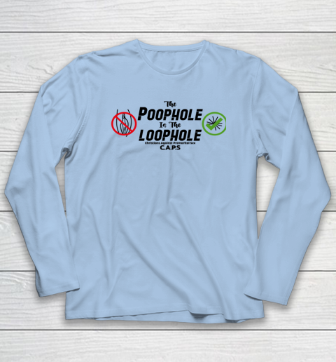 Poophole Is The Loophole Christians Against Premarital Sex Long Sleeve T-Shirt 5