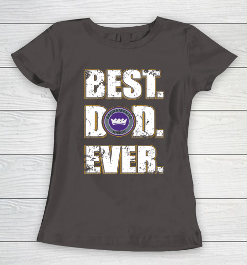 NBA Sacramento Kings Basketball Best Dad Ever Family Shirt Women's T-Shirt 7