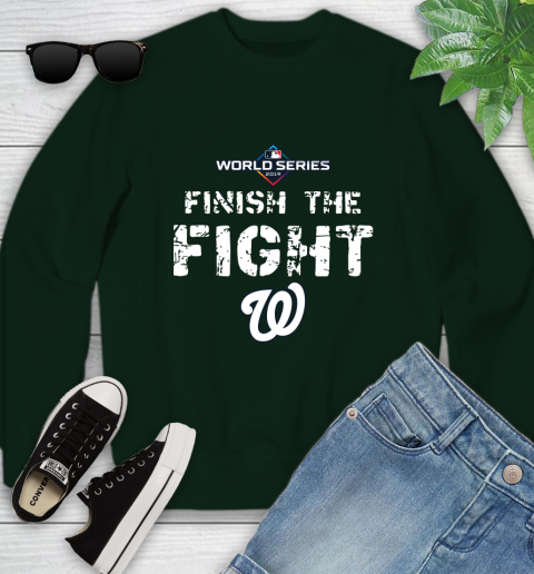 Finish The Fight Washington Nationals World Series 2019 Youth Sweatshirt 9