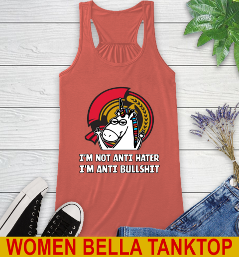 Ottawa Senators NHL Hockey Unicorn I'm Not Anti Hater I'm Anti Bullshit Racerback Tank 4