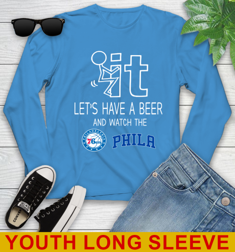 Philadelphia 76ers Basketball NBA Let's Have A Beer And Watch Your Team Sports Youth Long Sleeve 8