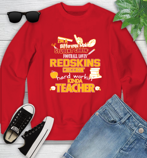 Washington Redskins NFL I'm A Difference Making Student Caring Football Loving Kinda Teacher Youth Sweatshirt 8