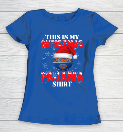 New York Knicks This Is My Christmas Pajama Shirt NBA Women's T-Shirt 8