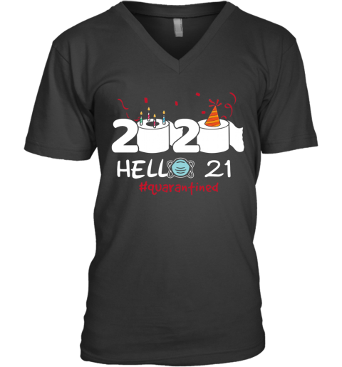 020 Hello 21 Toilet Paper Birthday Cake Quarantined Social Distancing V-Neck T-Shirt