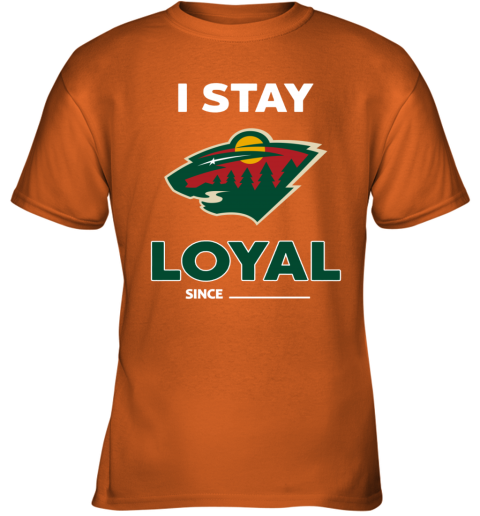 Minnesota Wild I Stay Loyal mupd minnesota wild i stay loyal youth t shirt 26 front safety orange