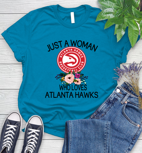 NBA Just A Woman Who Loves Atlanta Hawks Basketball Sports Women's T-Shirt 5