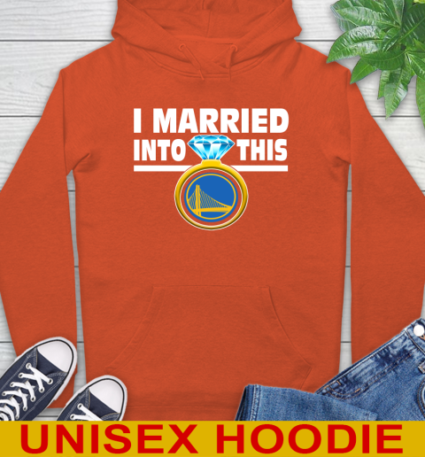 Golden State Warriors NBA Basketball I Married Into This My Team Sports Hoodie 4
