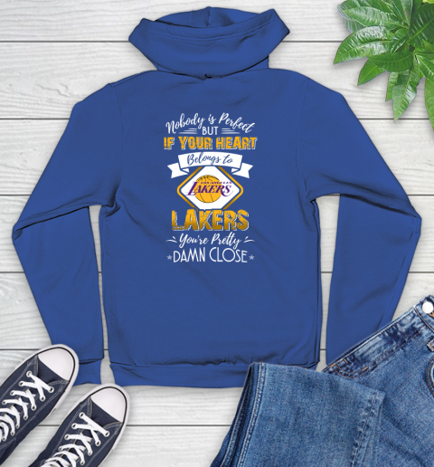 NBA Basketball Los Angeles Lakers Nobody Is Perfect But If Your Heart Belongs To Lakers You're Pretty Damn Close Shirt Youth Hoodie 9