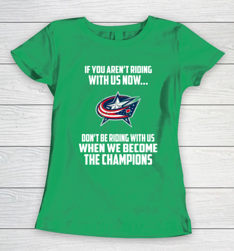 NHL Columbus Blue Jackets Hockey We Become The Champions Women's T-Shirt 5