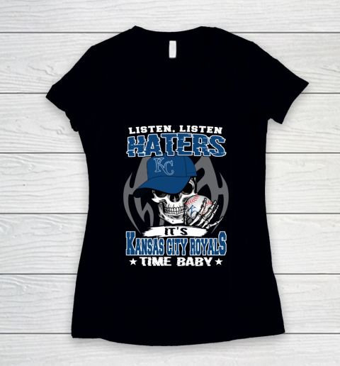 Listen Haters It is ROYALS Time Baby MLB Women's V-Neck T-Shirt