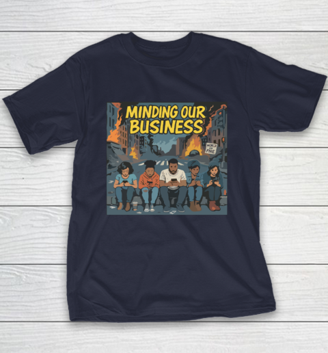 Minding Our Business Apocalypse Satire Youth T-Shirt 2